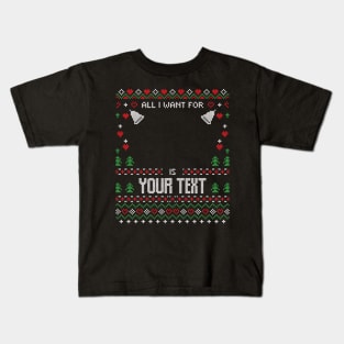 all i want christmas Kids T-Shirt